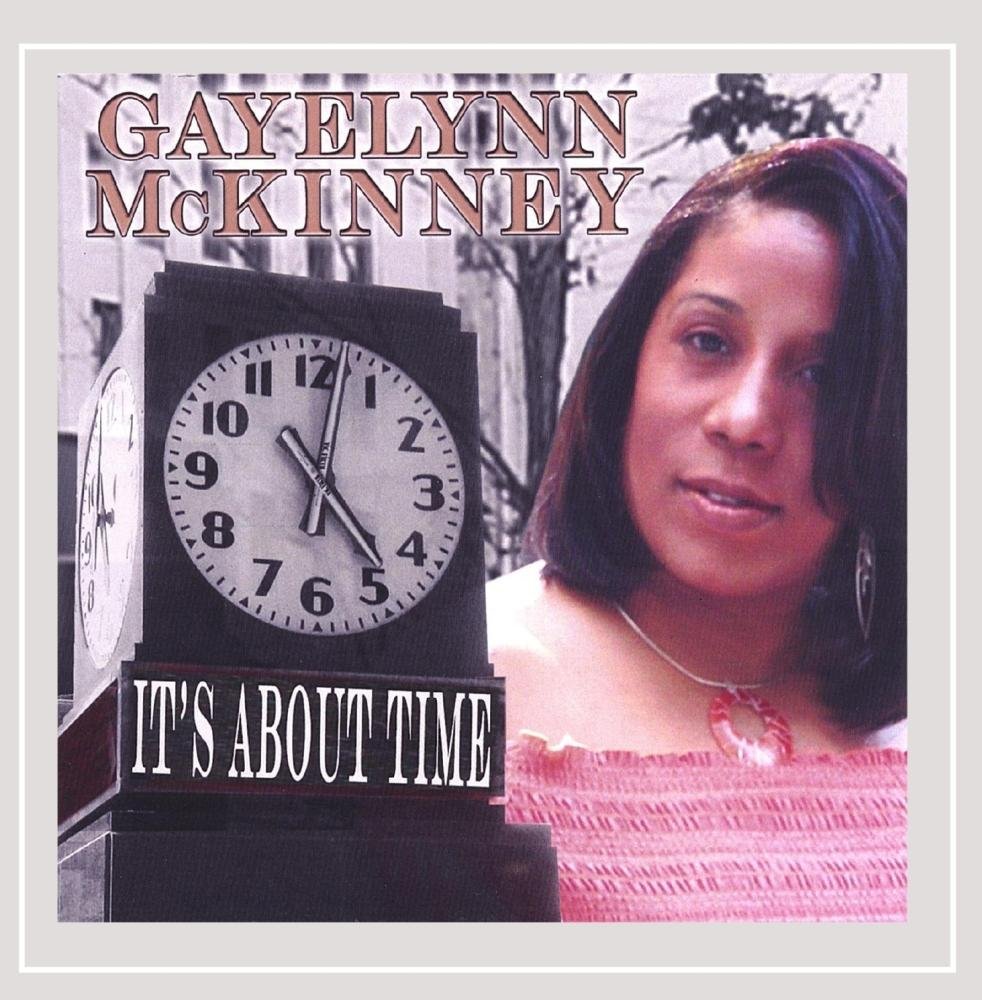 GAYELYNN MCKINNEY - It's About Time cover 