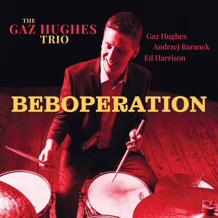 GAZ HUGHES - Beboperation cover 