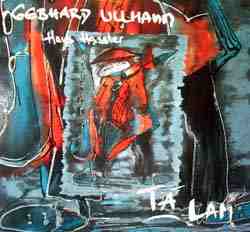 GEBHARD ULLMANN - Gebhard Ullmann, Hans Hassler ‎: Tá Lam cover 