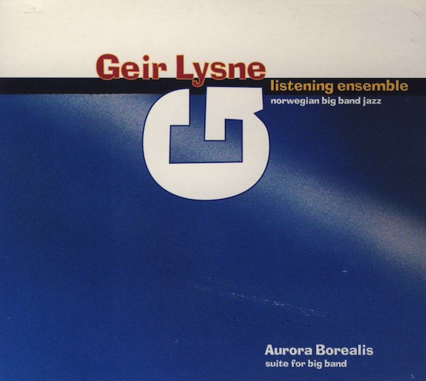 GEIR LYSNE ENSEMBLE - Aurora Borealis - Nordic Lights (Suite For Jazz Orchestra) cover 