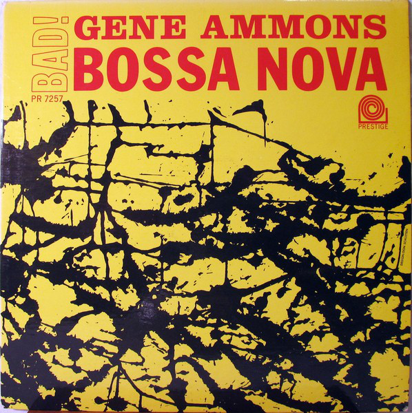 GENE AMMONS - Bad! Bossa Nova cover 