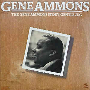 GENE AMMONS - The Gene Ammons Story: Gentle Jug cover 