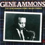 GENE AMMONS - The Gene Ammons Story: Organ Combos cover 