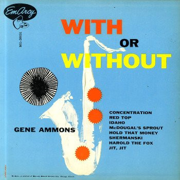 GENE AMMONS - With or Without cover 