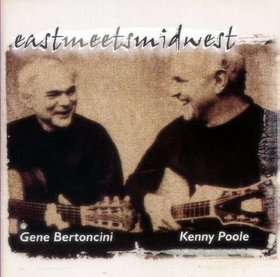 GENE BERTONCINI - East Meets Midwest cover 