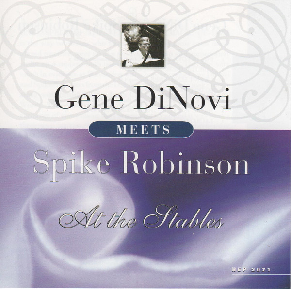 GENE DINOVI - Gene DiNovi Meets Spike Robinson At The Stables cover 