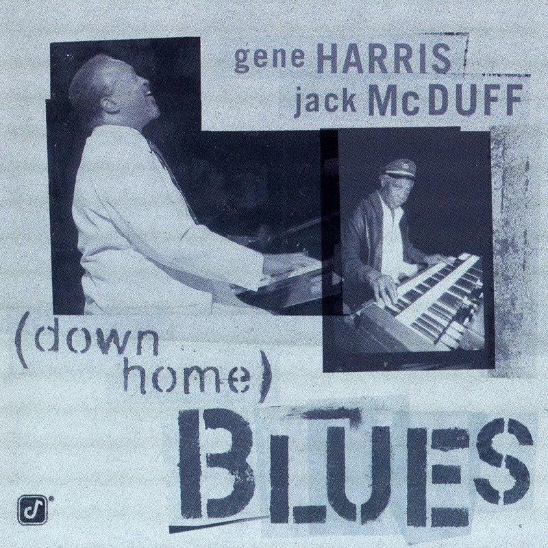 GENE HARRIS - Gene Harris / Jack McDuff : (Down Home) Blues cover 