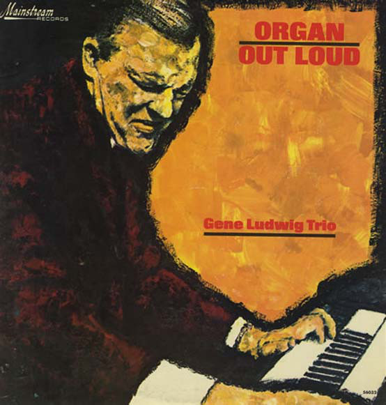 GENE LUDWIG - Organ Out Loud (aka The Hot Organ) cover 