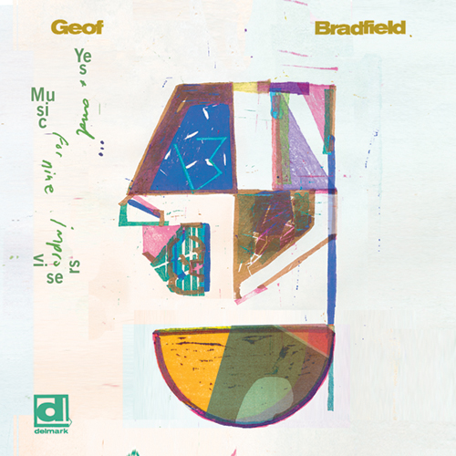 GEOF BRADFIELD - Yes, And...Music For Nine Improvisers cover 