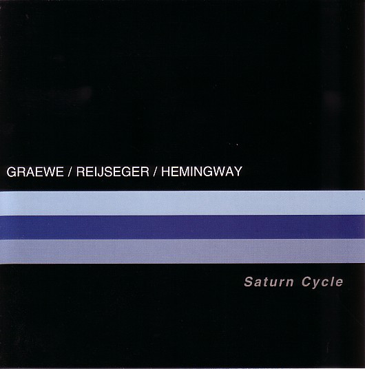 GEORG GRAEWE (GRÄWE) - Graewe / Reijseger / Hemingway : Saturn Cycle cover 