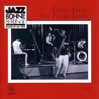 GEORGE ADAMS - George Adams - Don Pullen Quartet : Jazzbuhne Berlin '88 cover 