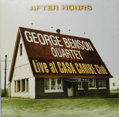 GEORGE BENSON - After Hours: Live at Casa Caribe Club cover 