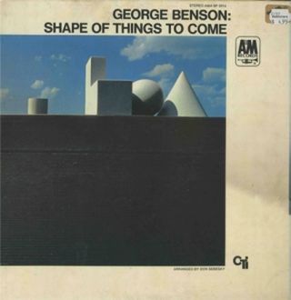 GEORGE BENSON - Shape of Things to Come cover 