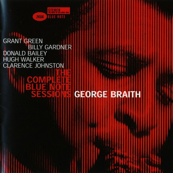 GEORGE BRAITH - Complete Blue Note Sessions cover 