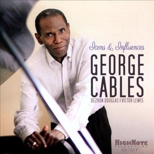 GEORGE CABLES - Icons & Influences cover 