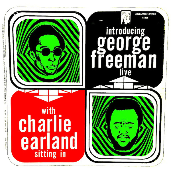 GEORGE FREEMAN - Introducing George Freeman Live With Charlie Earland Sitting In cover 