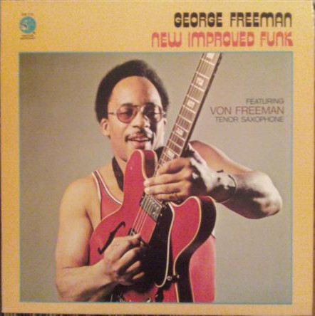 GEORGE FREEMAN - New Improved Funk cover 
