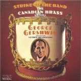 GEORGE GERSHWIN - Strike Up the Band: The Canadian Brass Plays George Gershwin cover 