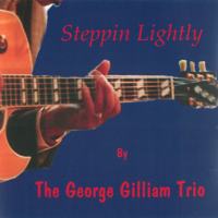 GEORGE GILLIAM - Steppin Lightly cover 