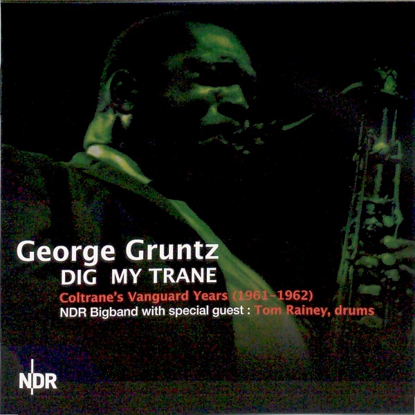 GEORGE GRUNTZ - Coltrane's Vanguard Years (1961-1962) cover 