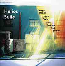 GEORGE HASLAM - George Haslam, Stefano Pastor, Steve Kershaw, Paul Hession : Helios Suite cover 