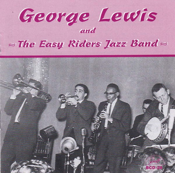 GEORGE LEWIS (CLARINET) - George Lewis And The Easy Riders Jazz Band cover 
