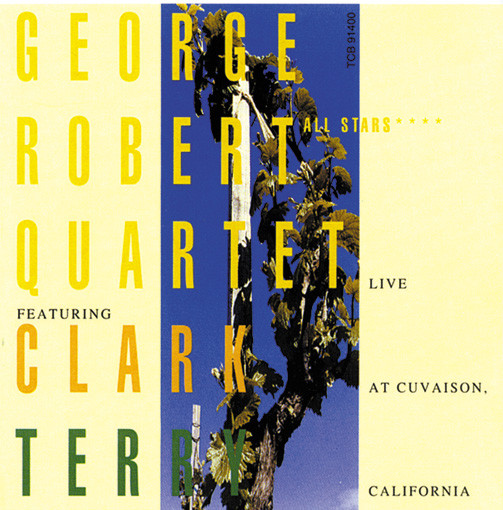 GEORGE ROBERT - Live At Cuvaison, California cover 