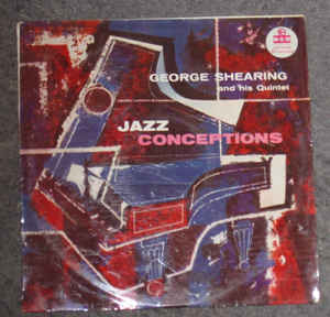 GEORGE SHEARING - The George Shearing Quintet ‎: Jazz Conceptions cover 