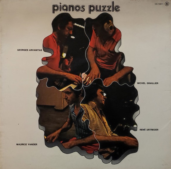 GEORGES ARVANITAS - Georges Arvanitas / Michel Graillier / René Urtreger / Maurice Vander : Pianos Puzzle cover 