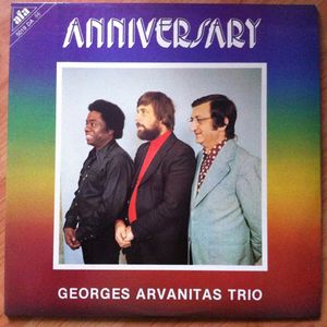 GEORGES ARVANITAS - Georges Arvanitas Trio : Anniversary cover 