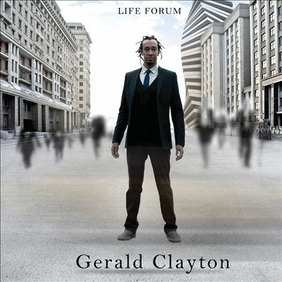 GERALD CLAYTON - Life Forum cover 