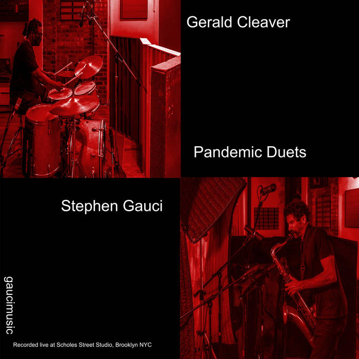 GERALD CLEAVER - Gerald Cleaver / Stephen Gauci : Pandemic Duets cover 