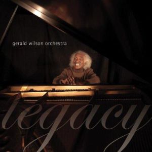 GERALD WILSON - Legacy cover 