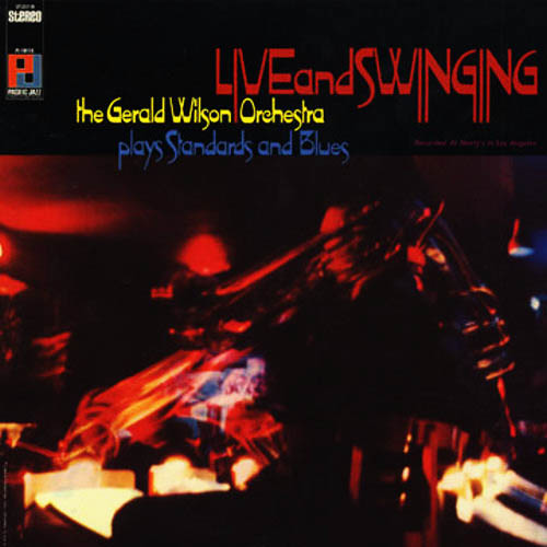 GERALD WILSON - Live And Swinging cover 