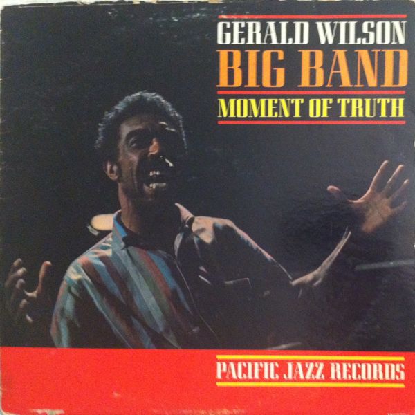 GERALD WILSON - Moment Of Truth cover 