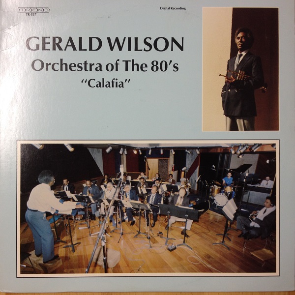 GERALD WILSON - Orchestra Of The 80's 