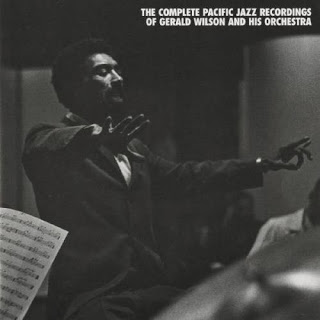GERALD WILSON - The Complete Pacific Jazz Recordings of Gerald Wilson and His Orchestra cover 