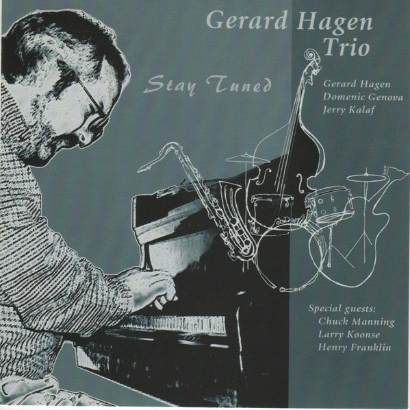 GERARD HAGEN - Gerard Hagen Trio : Stay Tuned cover 
