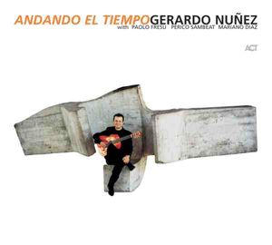 GERARDO NÚÑEZ - Andando El Tiempo cover 