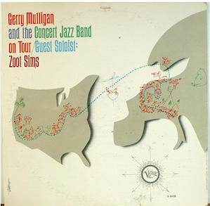 GERRY MULLIGAN - Gerry Mulligan And The Concert Jazz Band On Tour cover 