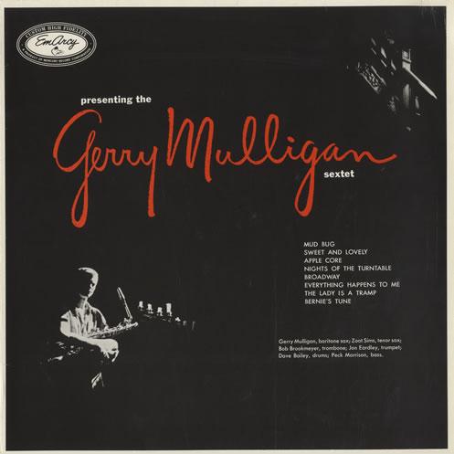 GERRY MULLIGAN - Presenting the Gerry Mulligan Sextet (aka The Gerry Mulligan Sextet) cover 