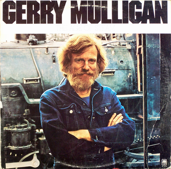 GERRY MULLIGAN - The Age of Steam cover 