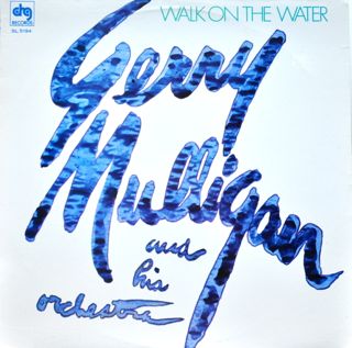 GERRY MULLIGAN - Walk on the Water cover 