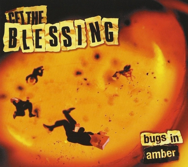 GET THE BLESSING - Bugs In Amber cover 