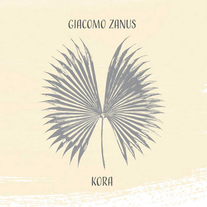 GIACOMO ZANUS - Kora cover 