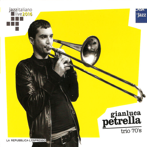 GIANLUCA PETRELLA - Trio 70's cover 