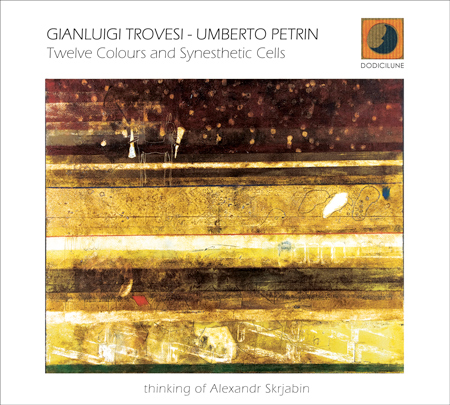 GIANLUIGI TROVESI - Gianluigi Trovesi & Umberto Petrin : Twelve Colours and Synesthetic Cells cover 