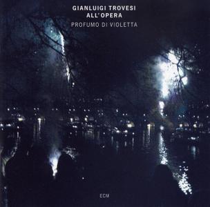 GIANLUIGI TROVESI - Profumo di Violetta - Trovesi all'opera cover 