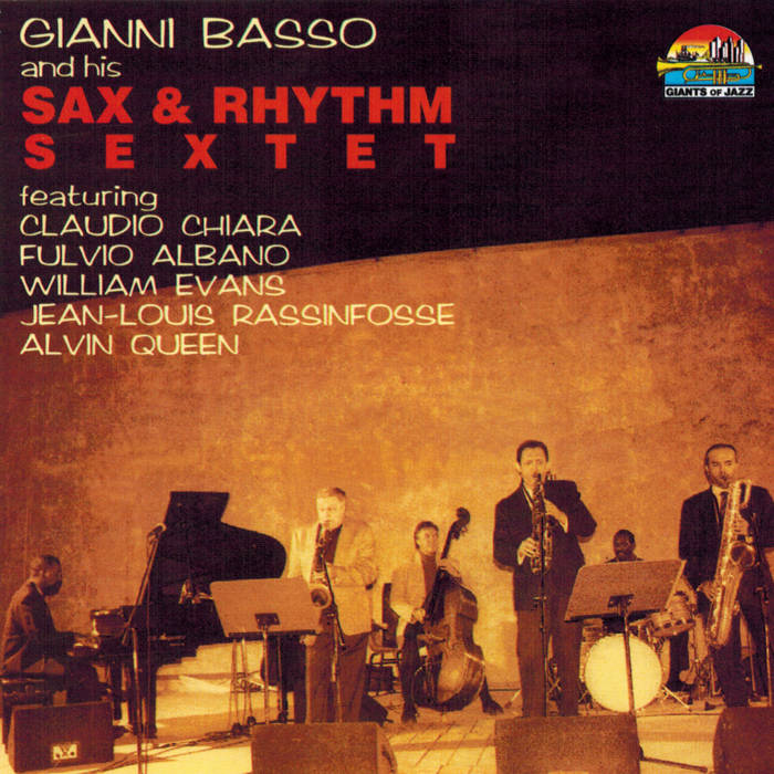 GIANNI BASSO - Gianni Basso And His Sax & Rhythm Sextet cover 