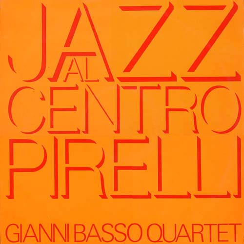 GIANNI BASSO - Jazz al Centro Pirelli cover 